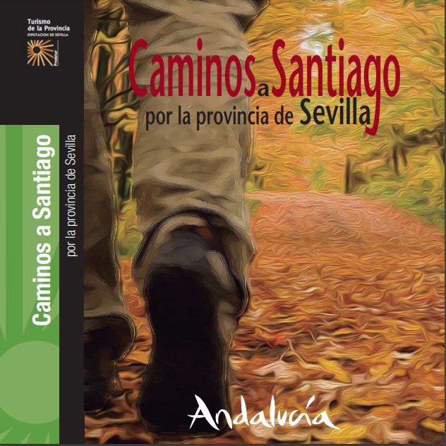 Guia de Caminos a Santiago por la Provincia de Sevilla