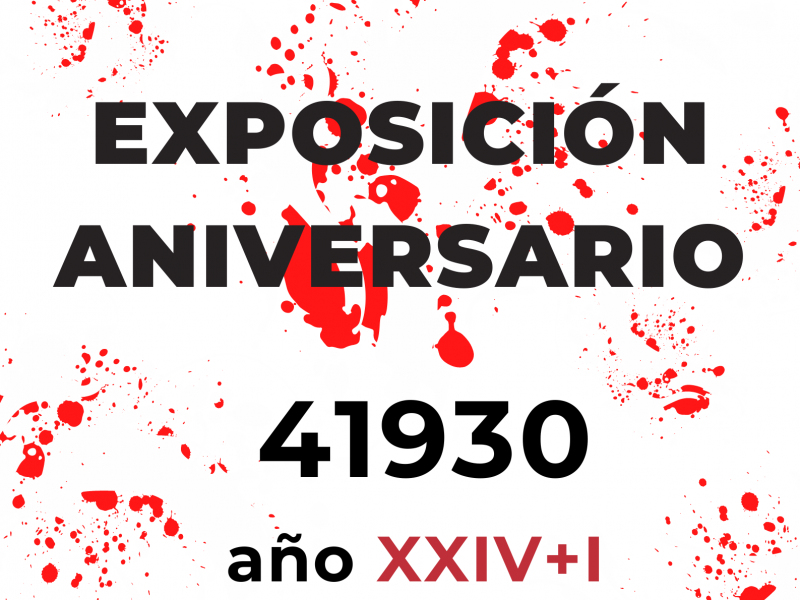 Exposición: Aniversario 41930 – año XXIV+I
