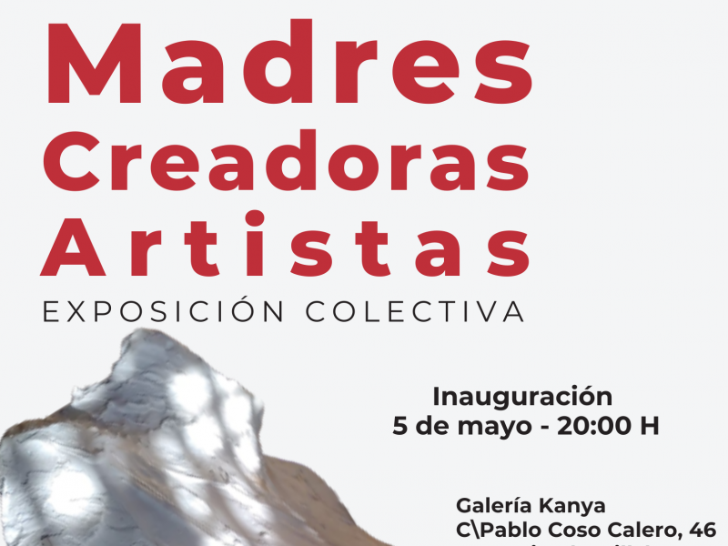 Exposición: Madres Creadoras Artistas