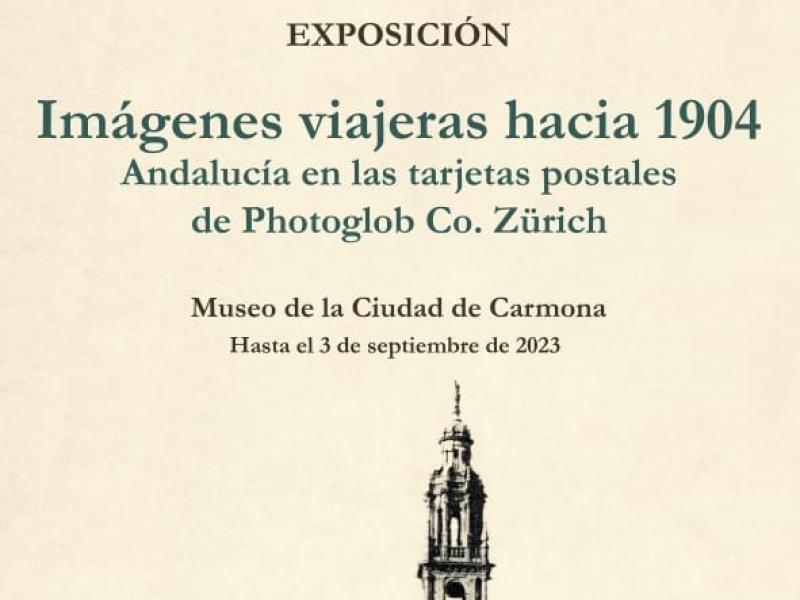 Exposición: Imágenes viajeras hacia 1904. Andalucía en las tarjetas postales de Photoblod co Zűrich