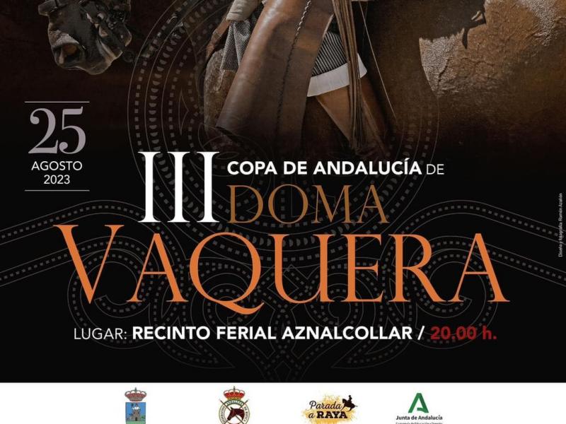 III Copa de Andalucía de Doma Vaquera Ciudad de Aznalcóllar 2023
