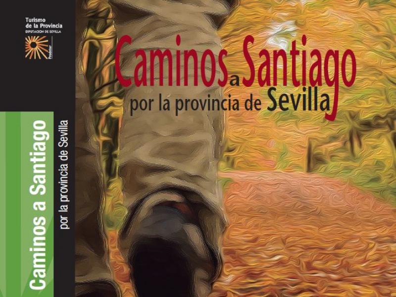 Caminos a Santiago por la provincia de Sevilla
