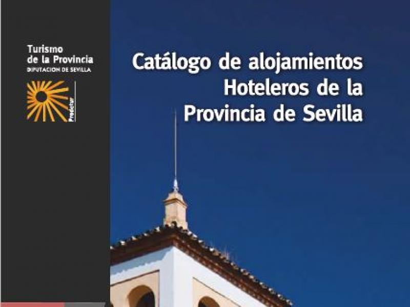 Catálogo de Alojamientos Hoteleros de la Provincia de Sevilla