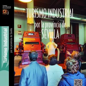 Turismo Industrial por la Provincia de Sevilla
