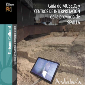 Guía de Museos y Centros de Interpretación de la provincia de Sevilla
