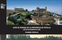Guía de rodaje de la provincia de Sevilla