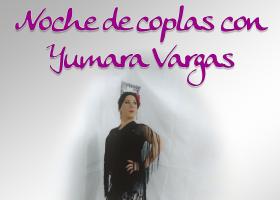 Noche de Coplas con Yumara Vargas