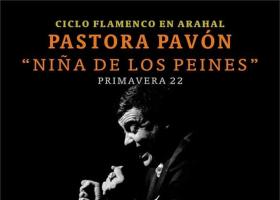 Ciclo Flamenco pastora Pavón "Niña de los Peines" Primavera 22