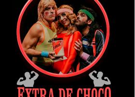 Teatro: Extra de Choco