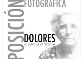 Exposición: Dolores. Las mujeres que nos precedieron