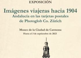 Exposición: Imágenes viajeras hacia 1904. Andalucía en las tarjetas postales de Photoblod co Zűrich