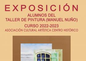 Exposición: Taller de Pintura de Manuel Nuño Heredia