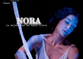 Teatro:  Nora, la mujer que se hace libre
