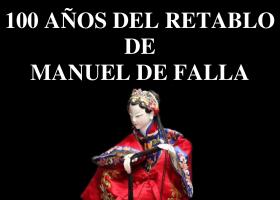 Espectáculo: 100 Años del Retablo de Manuel de Falla